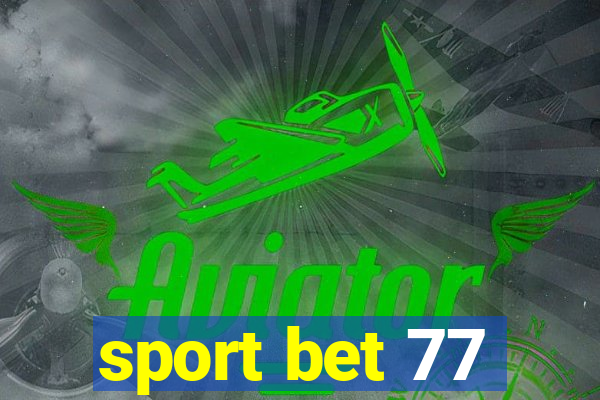 sport bet 77